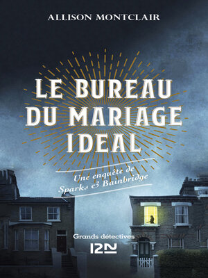 cover image of Le bureau du mariage idéal--Une enquête de Sparks & Bainbridge